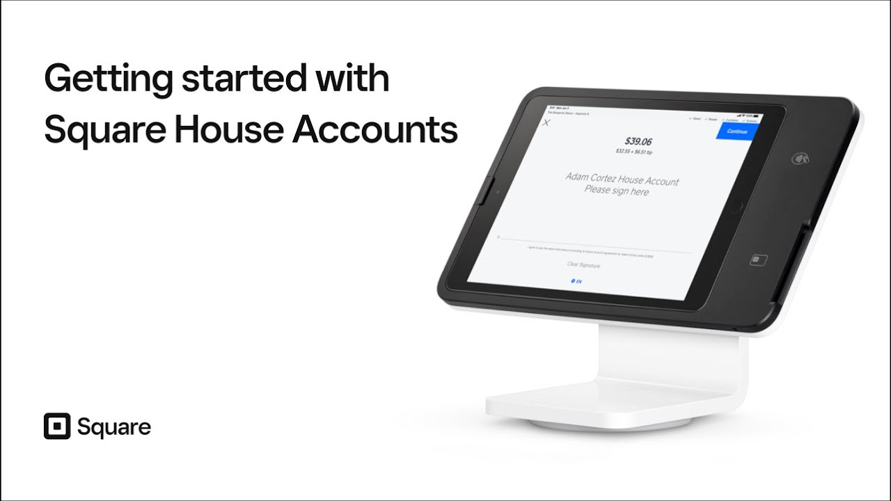 Getting Started with Square House Accounts