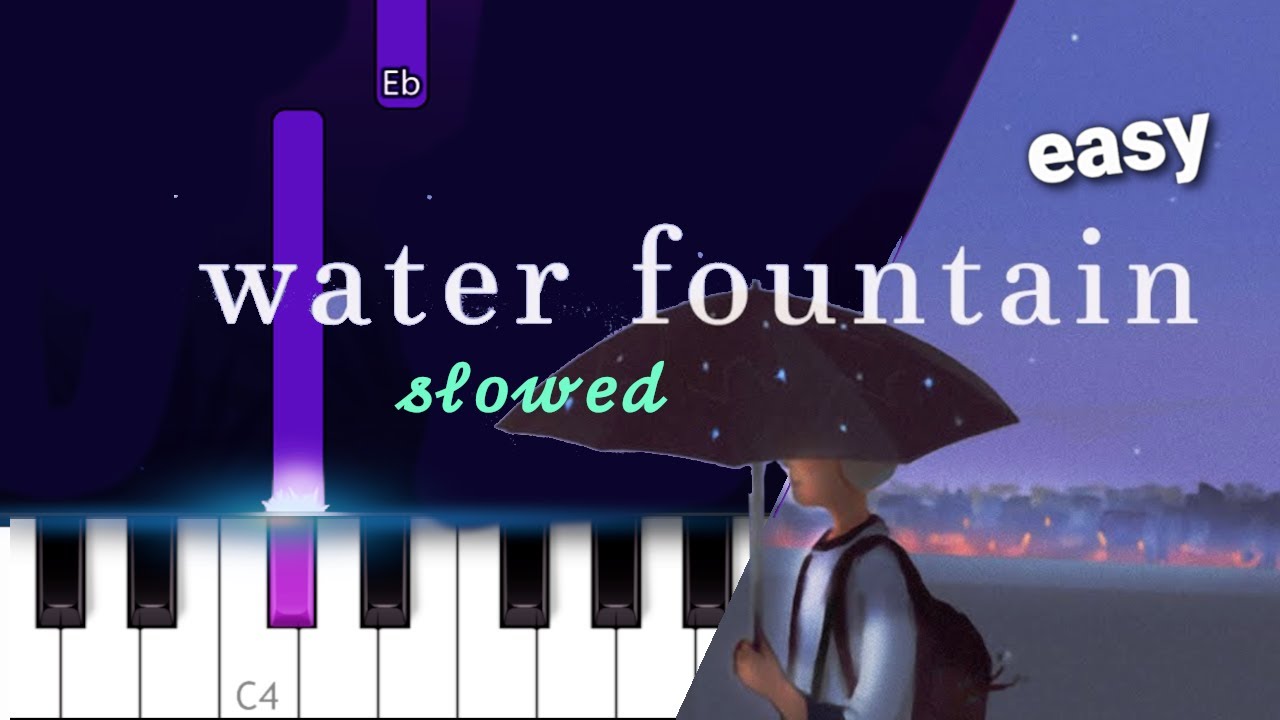 Alec Benjamin - Water Fountain  ~ SLOWED EASY PIANO TUTORIAL