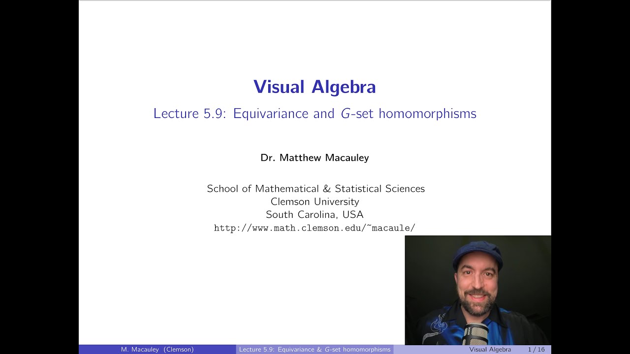 Visual Algebra, Lecture 5.9: Equivariance and G-set homomorphisms