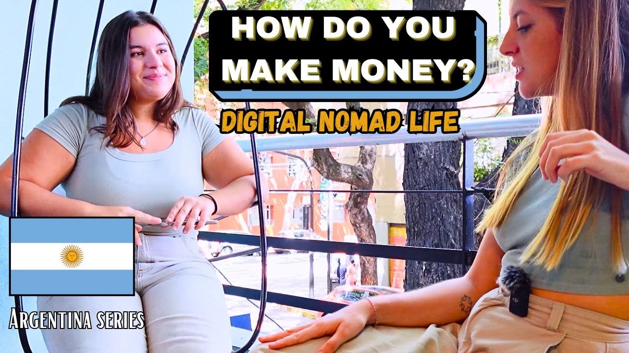 Digital Nomads in Buenos Aires, Argentina | How do they make money?