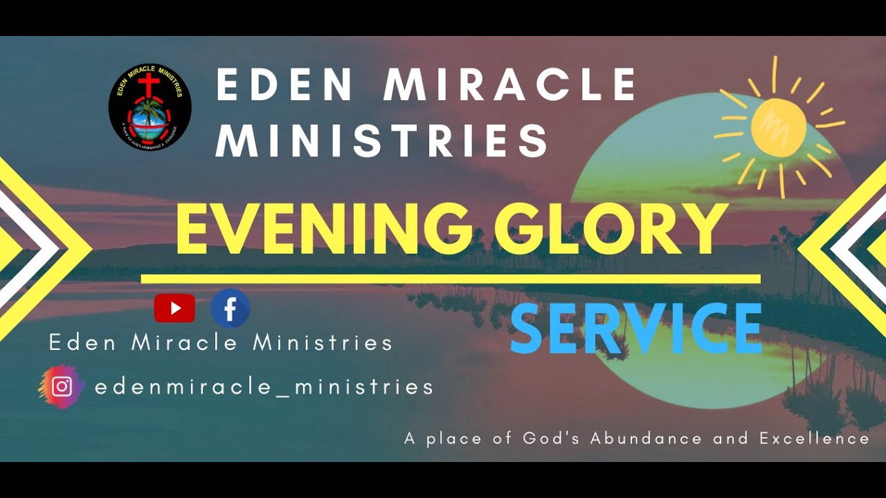 EMC:ll EVENING GLORY PR.EDITH TAMALE I 19-05-2021
