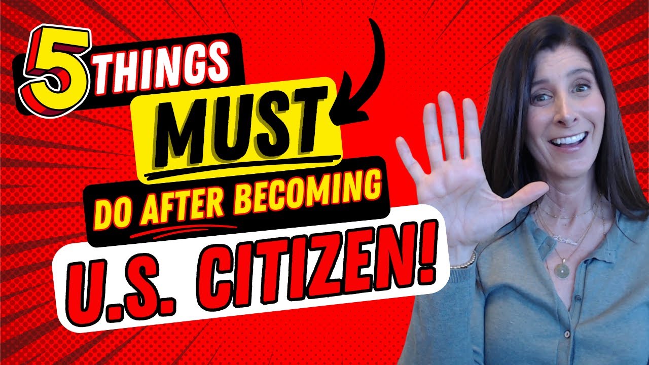 5 Things You MUST do as soon as you become a US Citizen! Must Know Tips for U.S. Citizens.