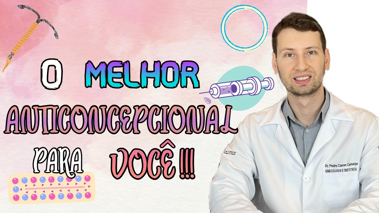 5 DICAS: QUAL O MELHOR ANTICONCEPCIONAL PARA VOCÊ