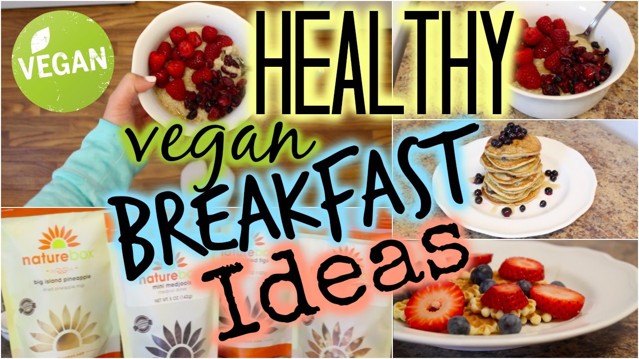 Healthy Vegan Breakfast Ideas