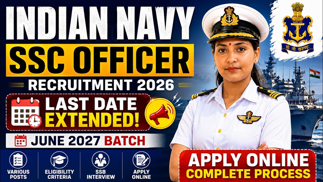 🔥 Indian Navy SSC Officer Recruitment 2026 | Last Date Extended | Apply Online for June 2027 Batch