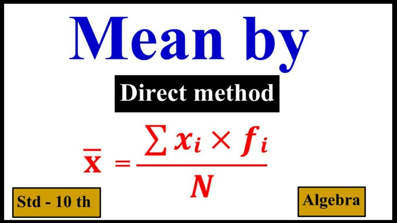 Find mean by Direct Method | Statistics | std 10th | Algebra | New Syllabus