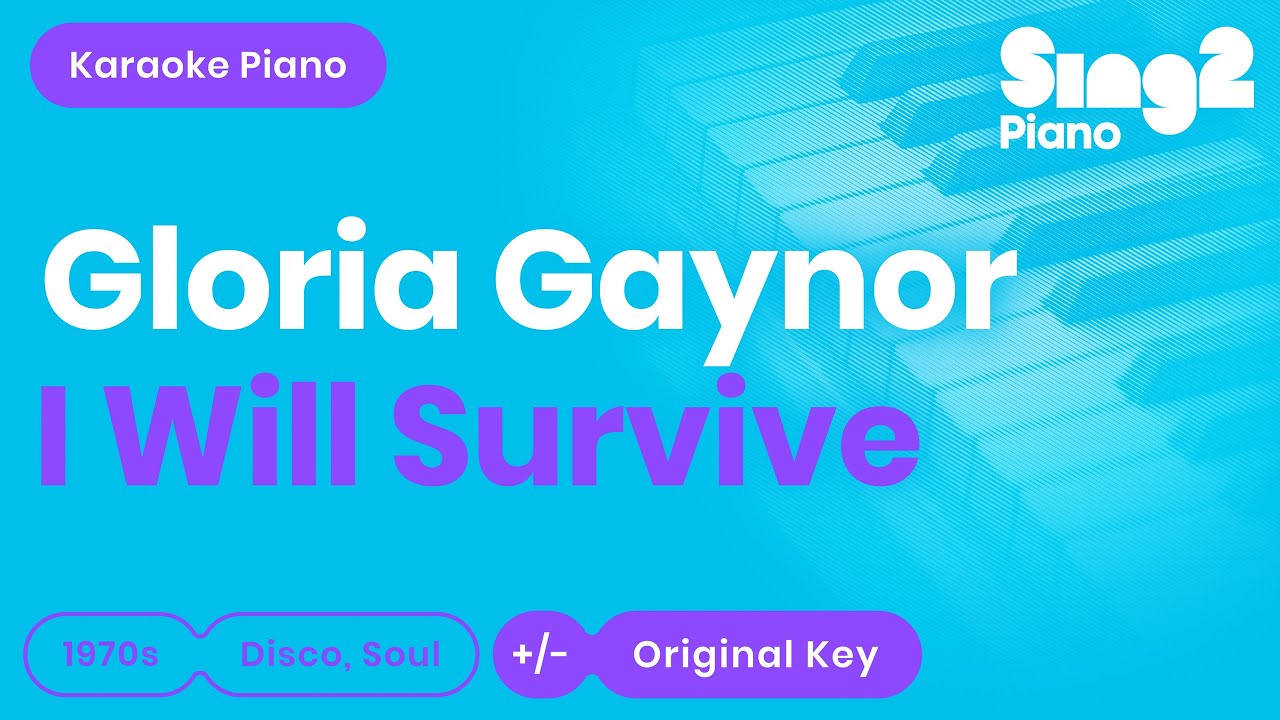 Gloria Gaynor - I Will Survive (Karaoke Piano)