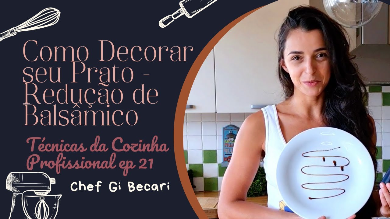 Como Decorar Seus Pratos - 2 Ingredientes e Podemos Guardar Longo Tempo - Redução de Balsamico