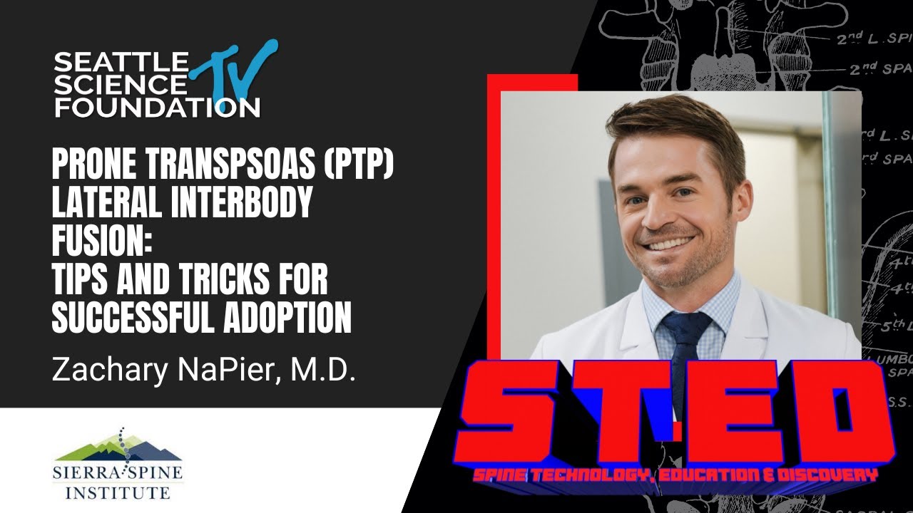 Prone Transpsoas (PTP) Lateral Interbody Fusion - Zachary NaPier, M.D.