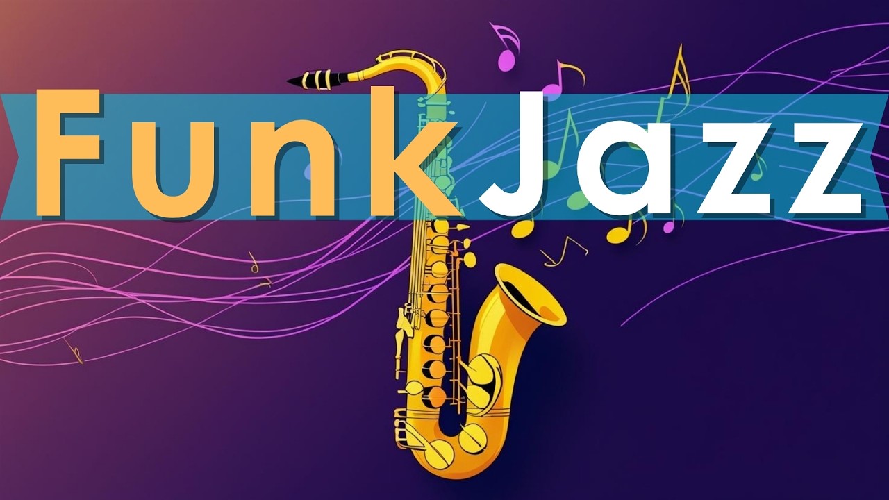Smooth Jazz Funk &ndash; Funky on the Weekend🎷