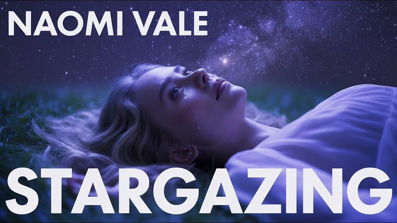 Naomi Vale – Stargazing (Emotional Pop R&B Love Song | Official )