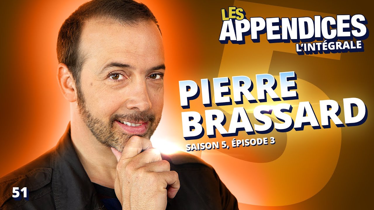 Les Appendices - s05e03 - Pierre Brassard