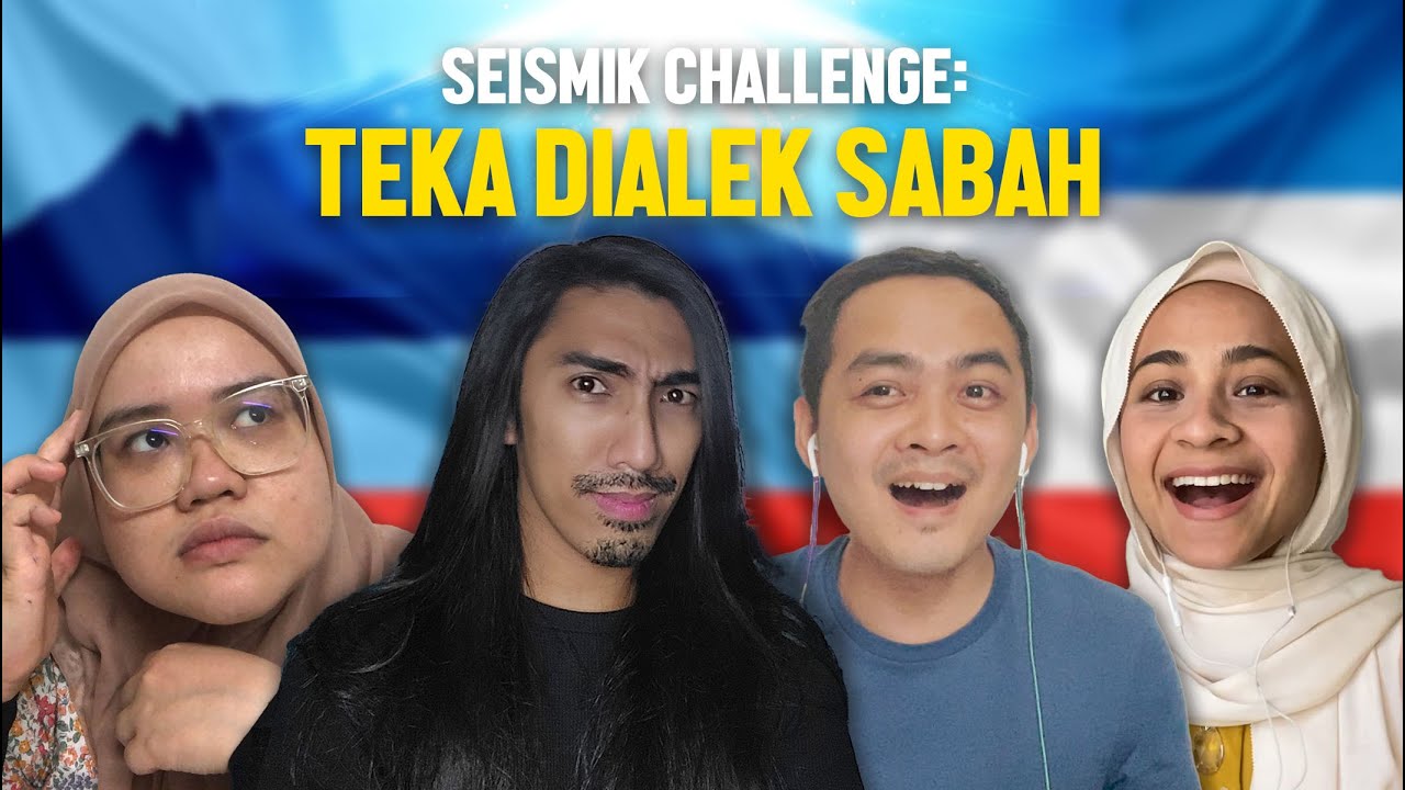 Teka Dialek Sabahan | SEISMIK Challenge