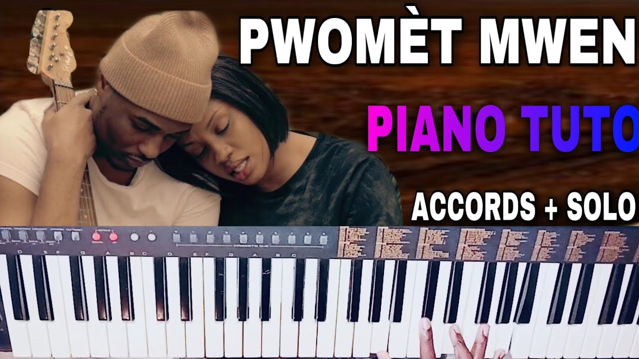 K-DILAK FEAT BEDJINE - PWOMÈT MWEN (Piano Tutoriel Accords + Solo)