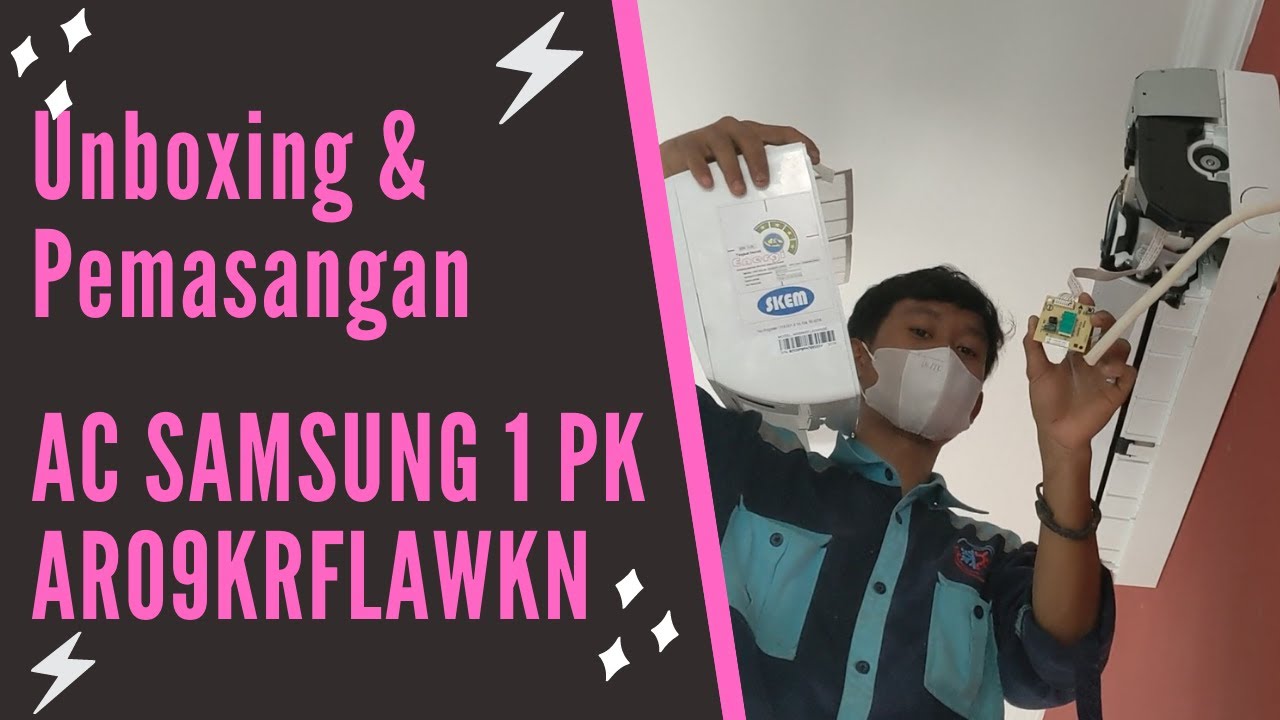 #UNBOXING AC SAMSUNG 1 PK AR09KRFLAWKN. PASANG AC LOW WATT 1PK TERBAIK #MURAH #HEMAT LISTRIK #DINGIN