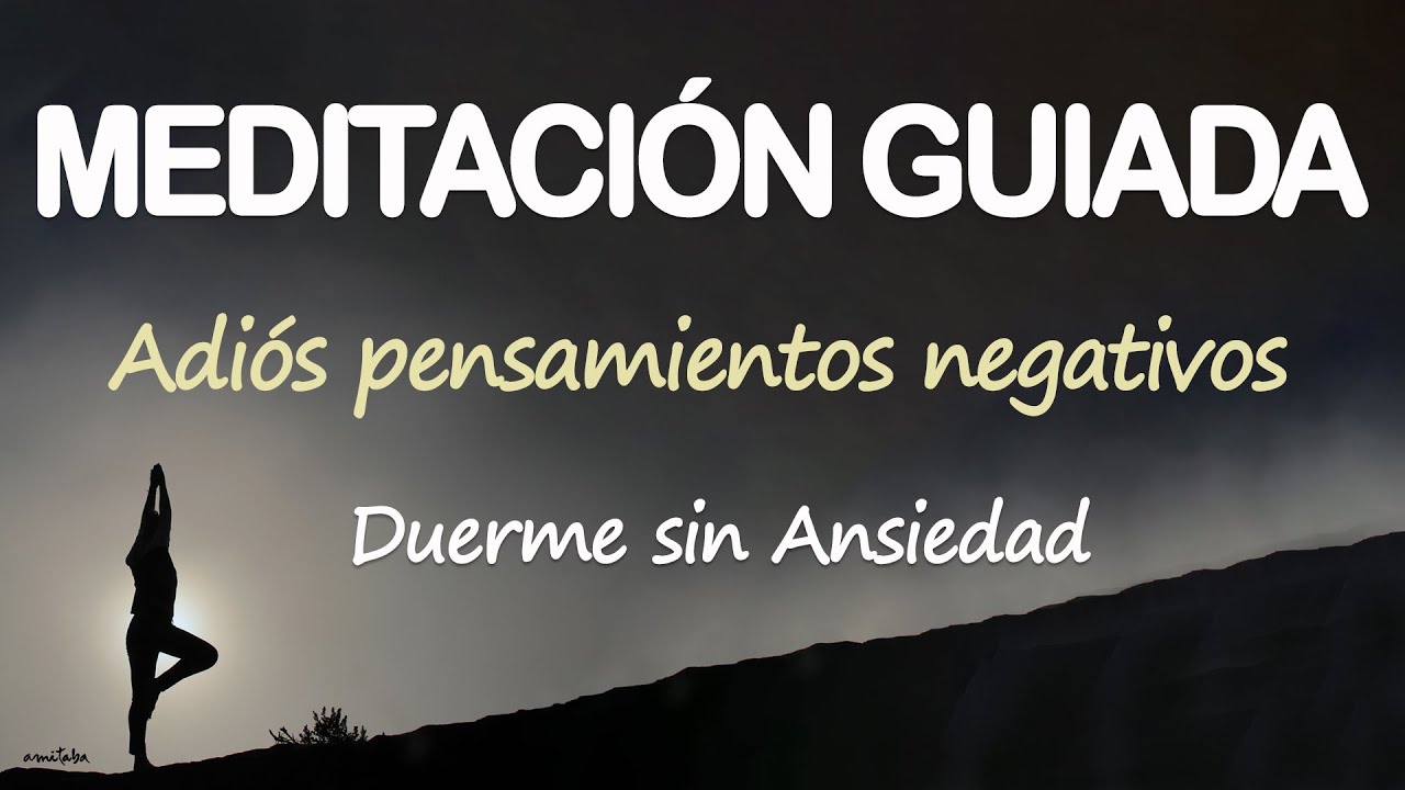 🐌Meditación GUIADA para ELIMINAR ANSIEDAD y PENSAMIENTOS NEGATIVOS Relajación ZEN DORMIR PROFUNDO♡
