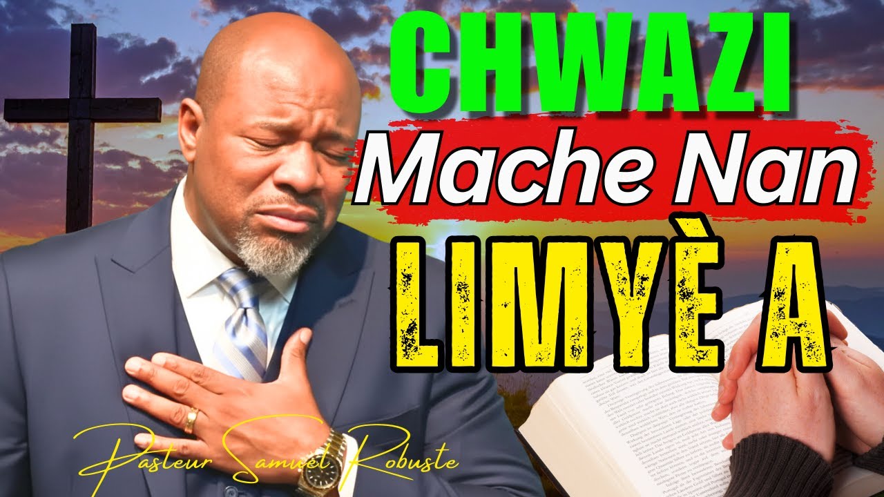 Chwazi Mache Nan Limy&egrave; A | Bondye Pral Dirije Pa Ou | Pasteur Samuel Robuste Adoration
