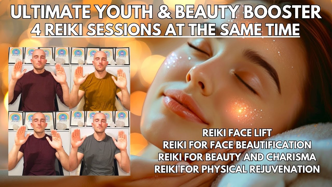 Ultimate Youth and Beauty Booster | 4 Reiki Sessions at the same time