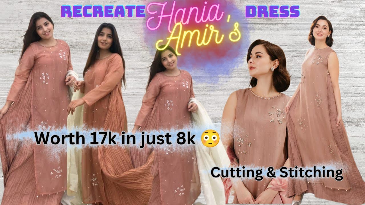 Designer Dress 👗|| Recreate Hania Amir Inspired Dress Under Budget || Part 2