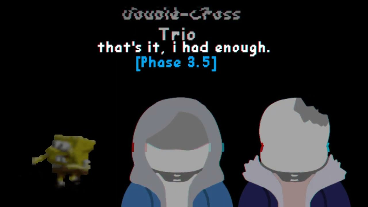 Double-Cross Trio [Phase 3.5] - that's it, i had enough.