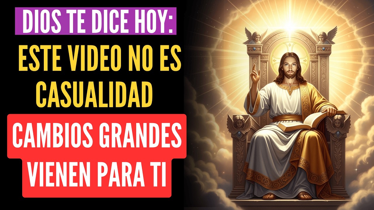 ⚠️ DIOS TE DICE HOY: Este Video No Es Casualidad 🙏 Cambios Grandes Vienen para ti, Mensaje de Dios