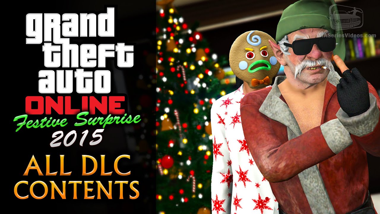 GTA Online Festive Surprise 2015 Update [All DLC Content]