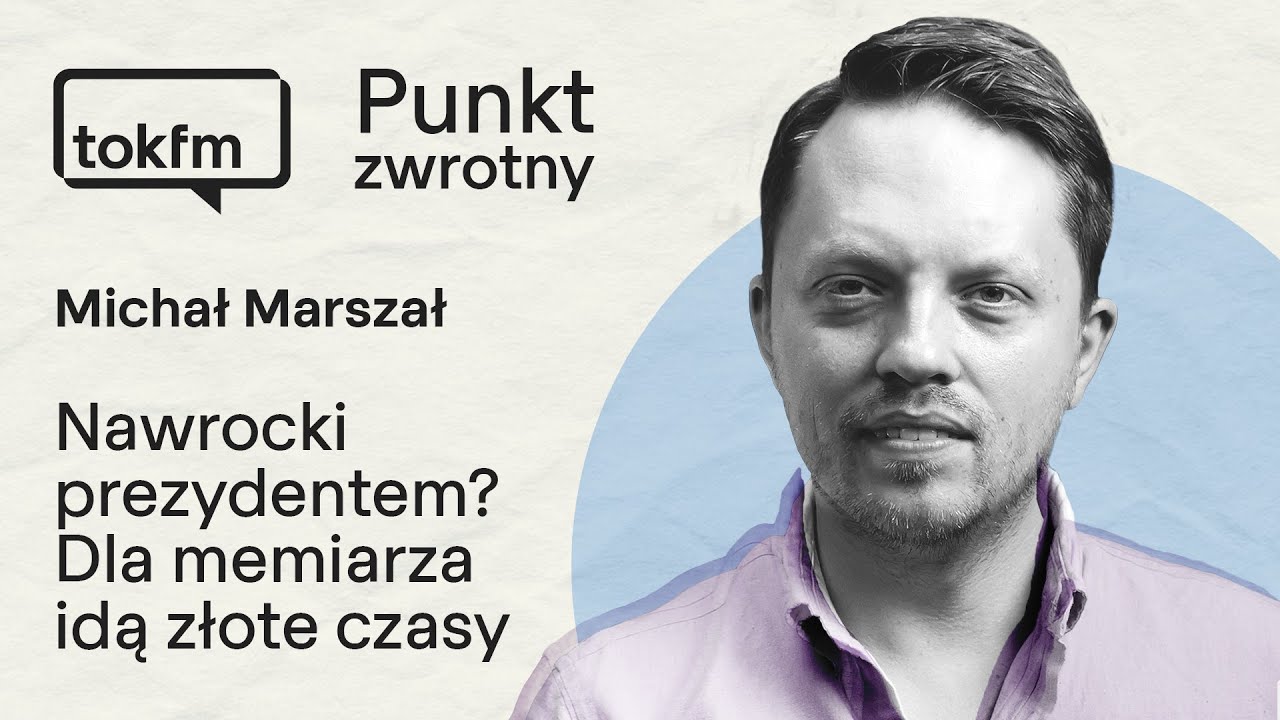 Michał Marszał o prezydencie Nawrockim: Dla mnie, memiarza, idą złote czasy