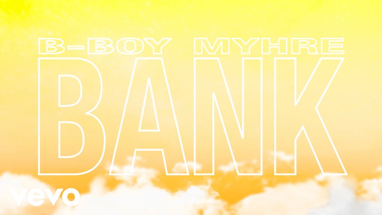 B-Boy Myhre - Bank (Lyric Video)