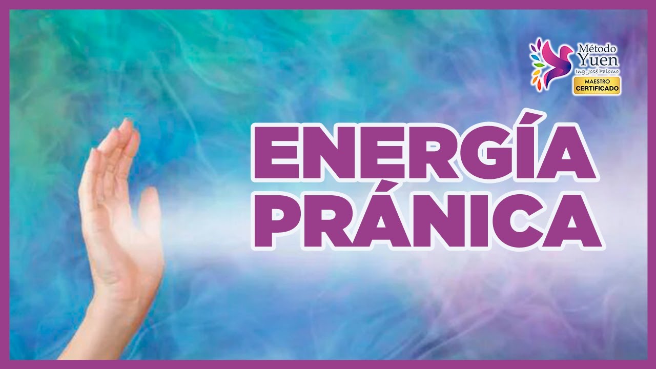 Meditaci&oacute;n con Energ&iacute;a Pr&aacute;nica ✨M&eacute;todo Yuen (resumen)