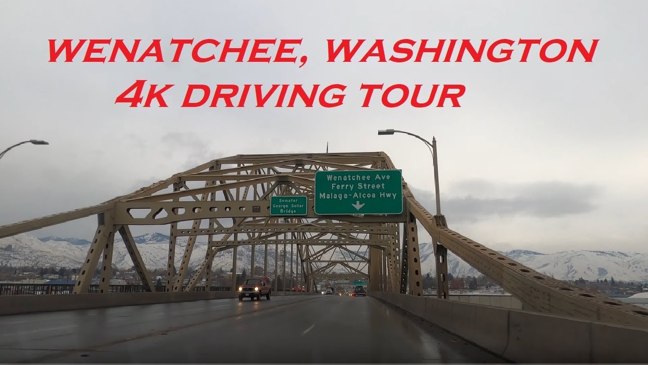 Wenatchee, Washington | 4k Driving Tour | Dashcam