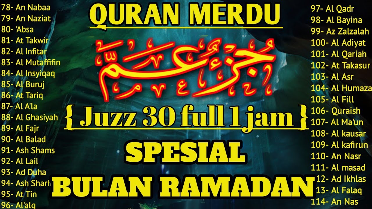Murotal Al Quran Juz 30 (Juz Amma) NGAJI Merdu - NEW beautiful { SPESIAL RAMADAN }, BY ALAA AQEL