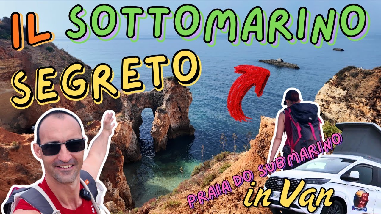 PRAIA DO SUBMARINO E IL SOTTOMARINO SEGRETO ALGARVE EP11