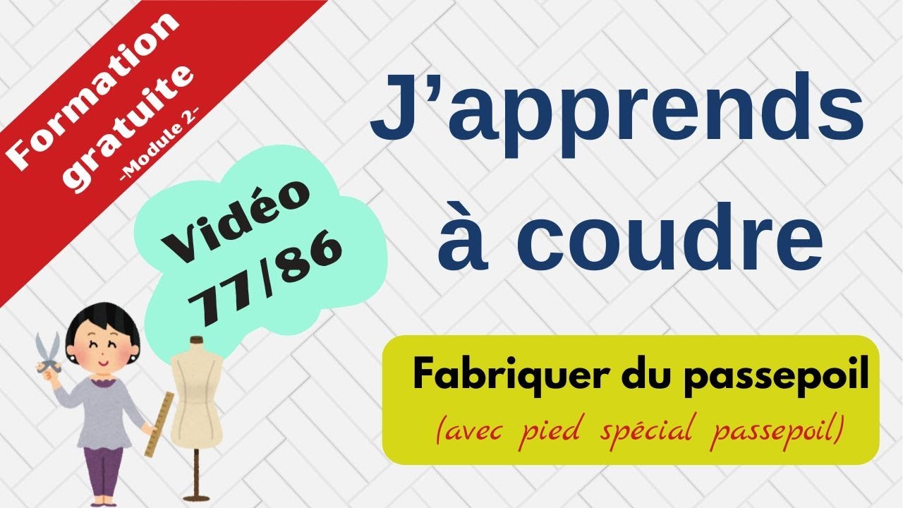 Fabriquer du passepoil (avec pied special passepoil)