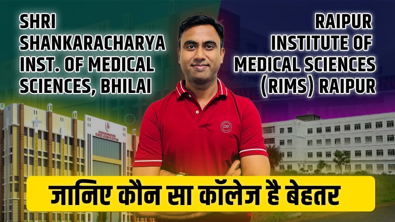 Raipur (RIMS) vs Shri Shankaracharya Medical College: An In-Depth Comparison