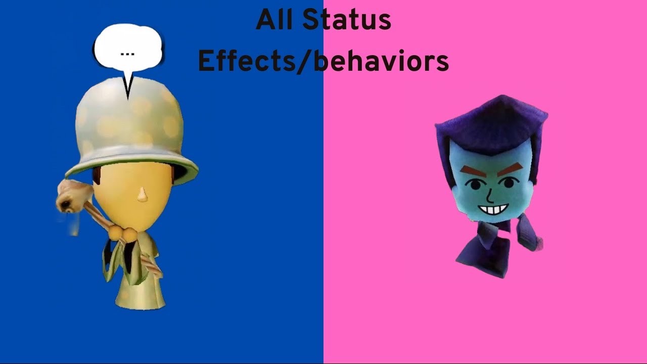 (MOST VIEWED) All Behaviors/Status Effects in Miitopia (reuploaded) (update in progress)