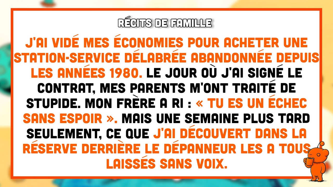 Mes parents se sont moqués de moi quand j'ai dépensé tout mon argent pour une station-service,...