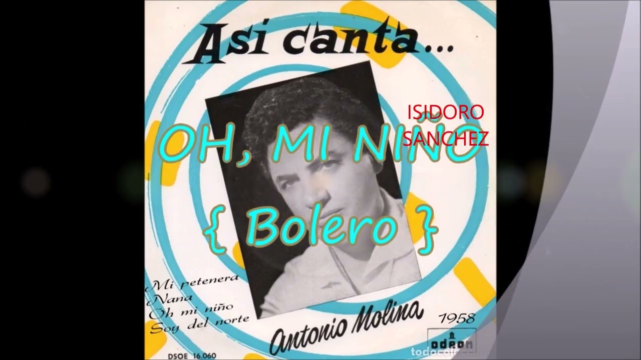 Antonio Molina canta mi petenera,Nana,Oh mi niño y Soy del norte