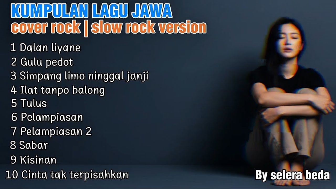 Kumpulan lagu jawa | Cover slow rock version | by selera beda