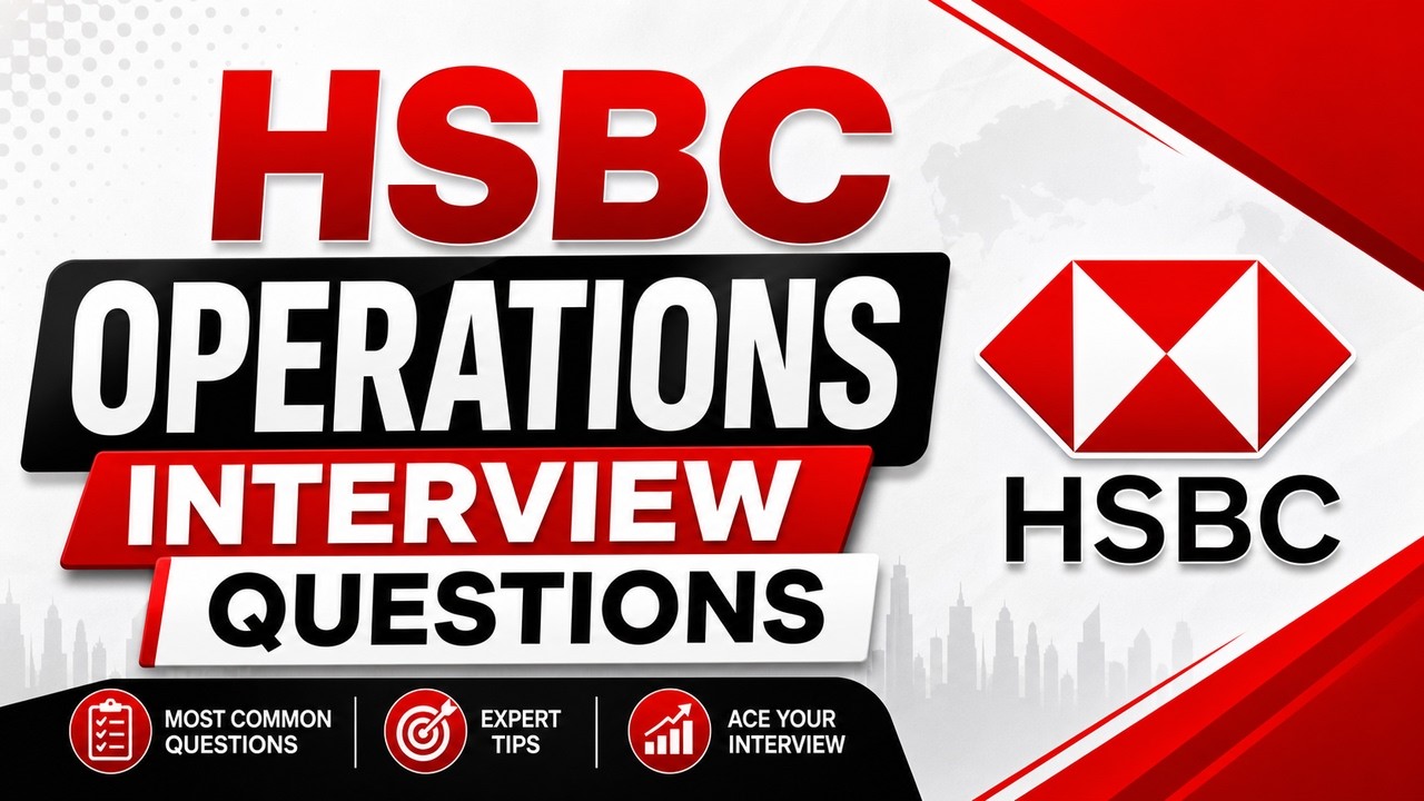 HSBC Operations Interview Questions