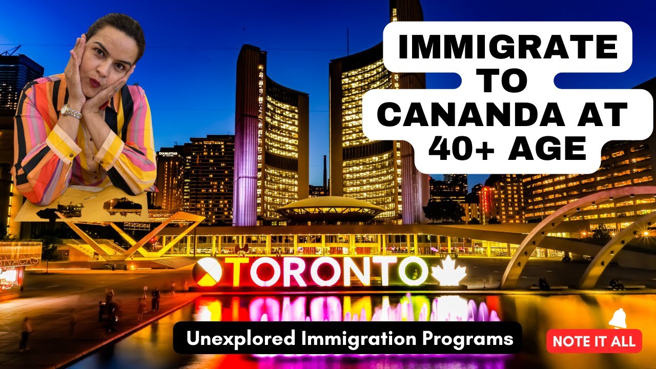 CANADA IMMIGRATION FOR 40+ AGE | Unexplored Programs | PR Opportunity