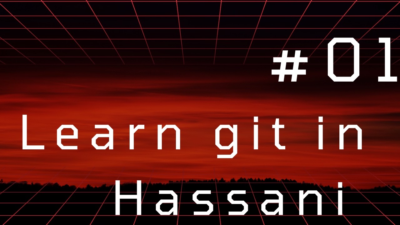 #01 | What is GitHub | Learning git in Hassani