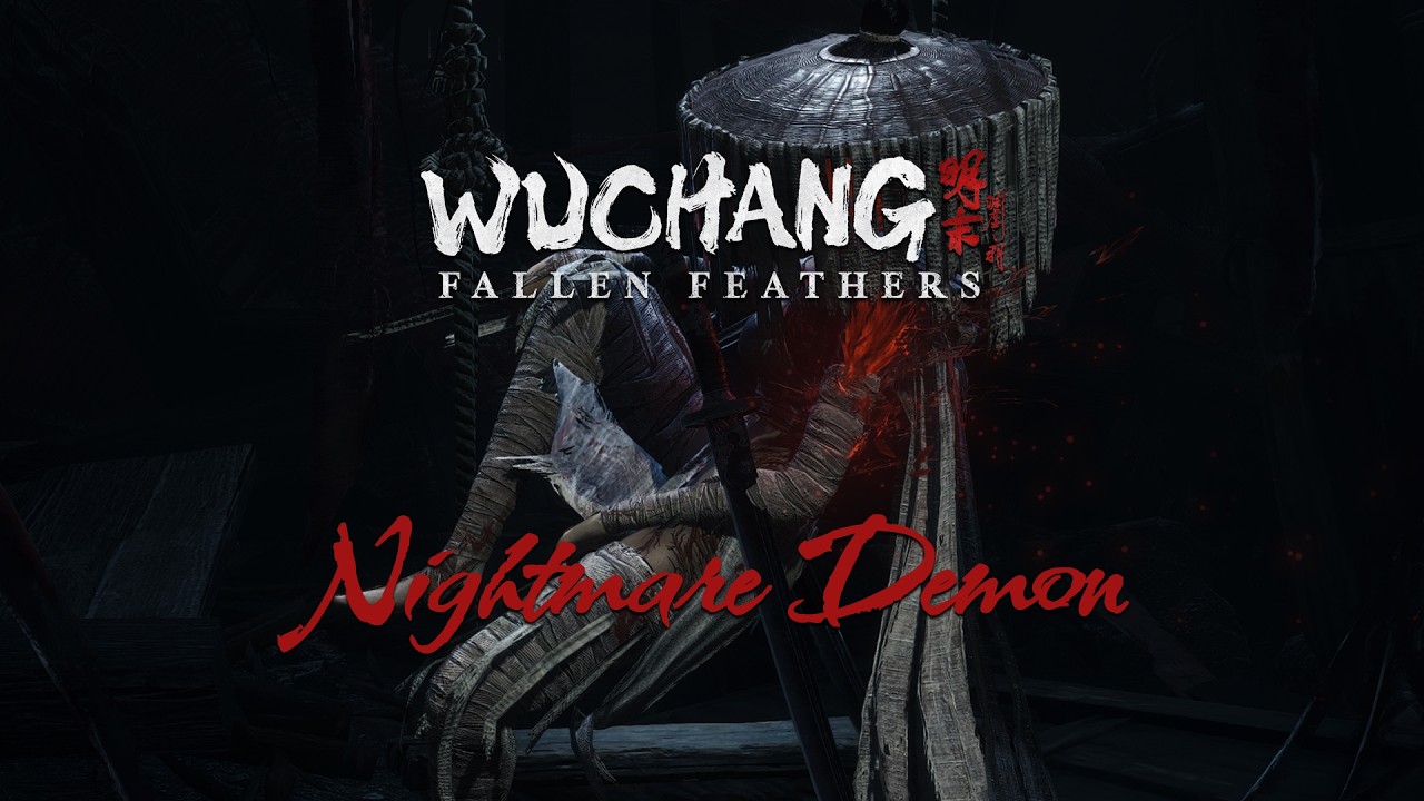 WUCHANG: Fallen Feathers Демон кошмаров