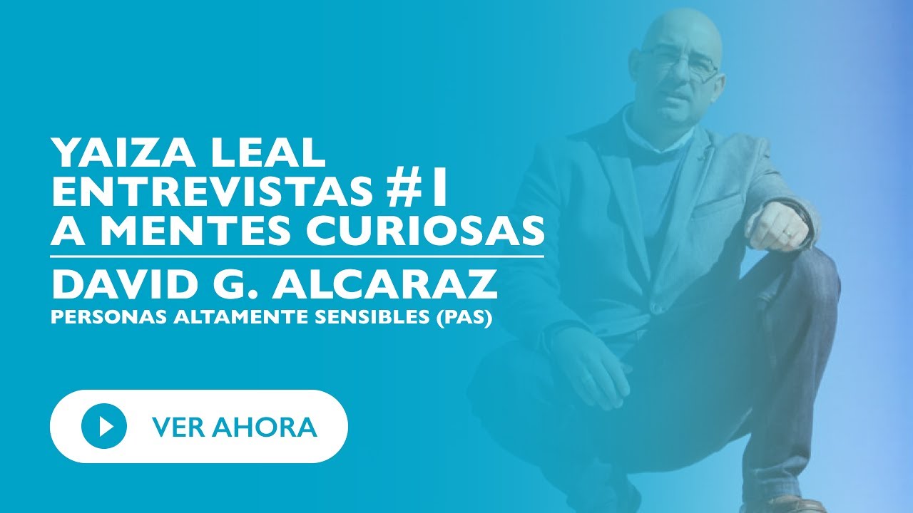 Entrevista a David G. Personas Altamente Sensibles #1