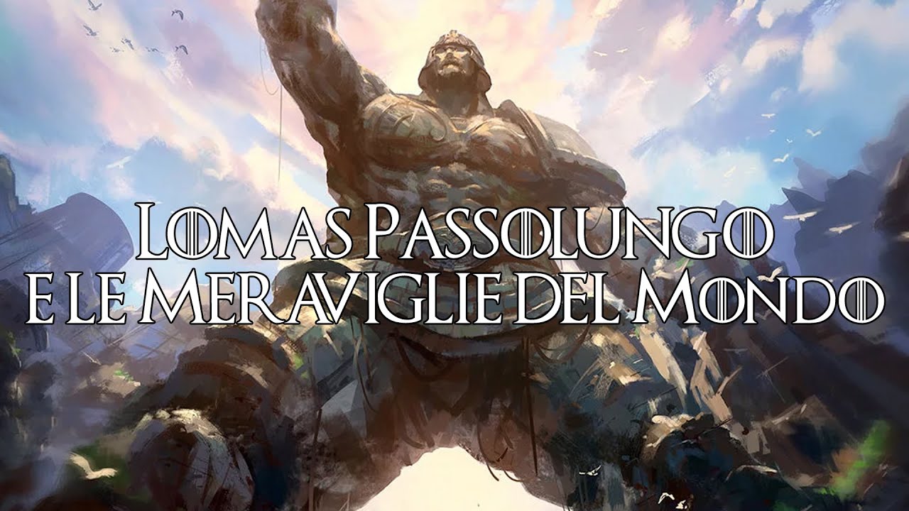 Lomas Passolungo e le Meraviglie del Mondo