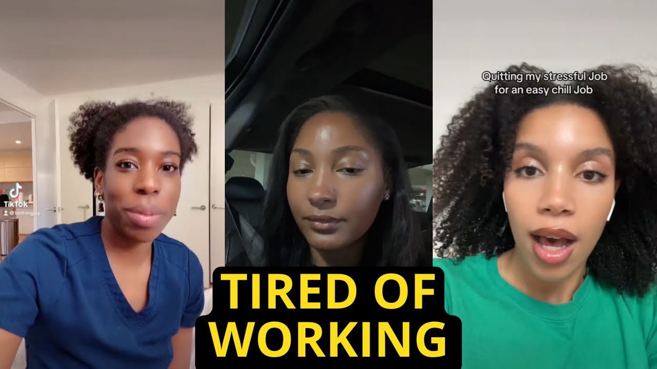 People Are Tired Of Working | These Jobs Are Not Worth Your Time, Peace, and Health