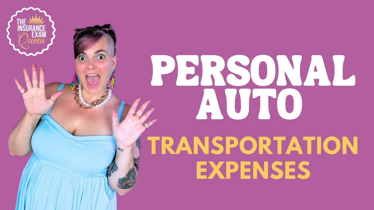 Personal Auto Policies- Transportation Expenses