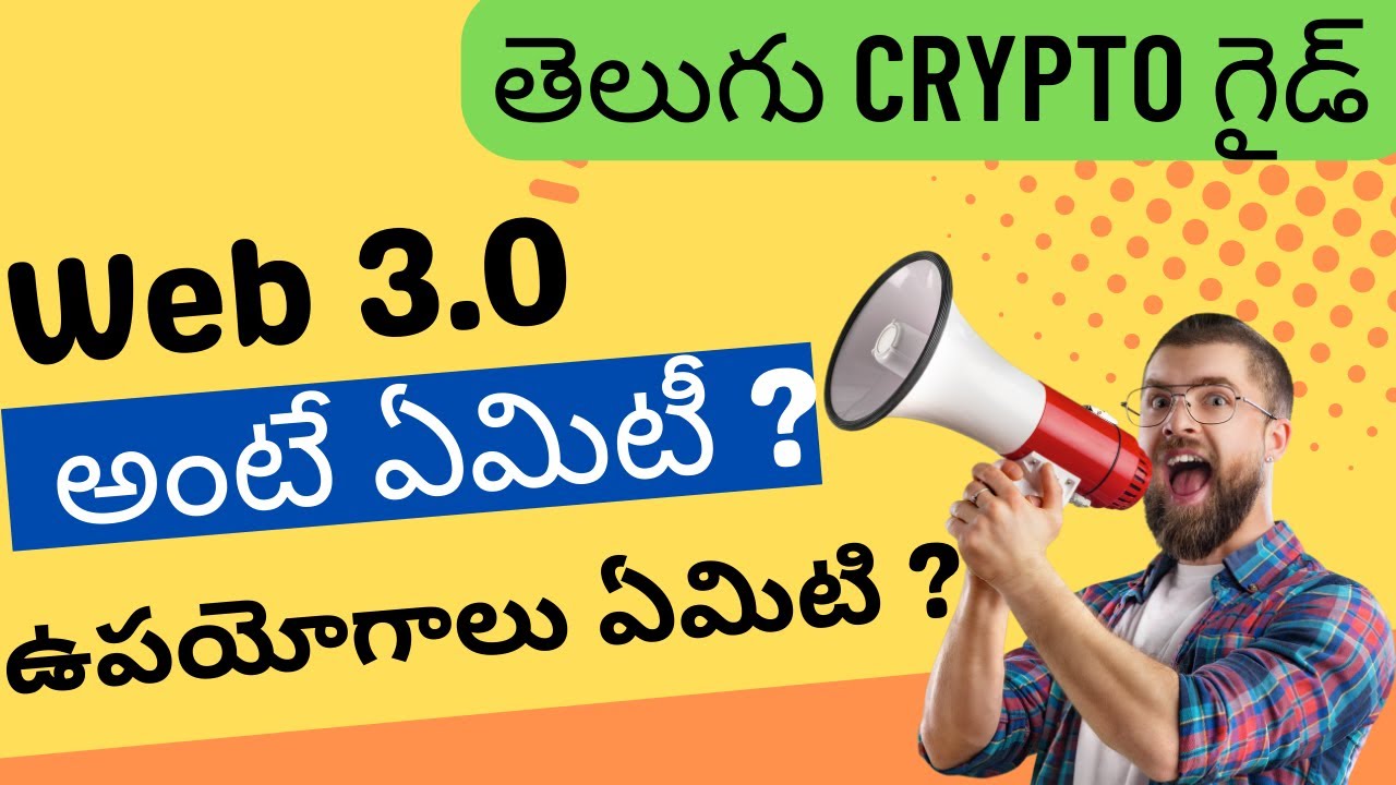 Web 3 Telugu, Web 3.0 Crypto Telugu, Telugu Web 3 Explained. Web 3 Simplified ( Telugu Crypto )