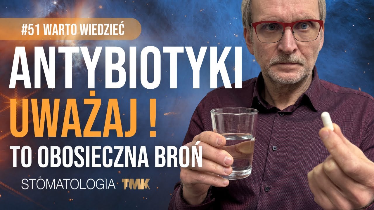 Antybiotyki uważaj! To obosieczna broń #51 warto wiedzieć