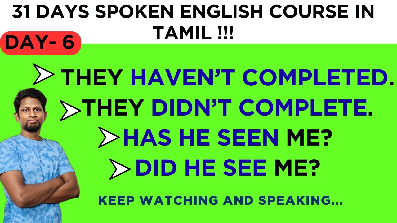 DAY 6 - 31 DAYS SPOKEN ENGLISH COURSE IN TAMIL | HAVE, HAS, HAD - QUESTION AND NEGATIVE SENTENCES