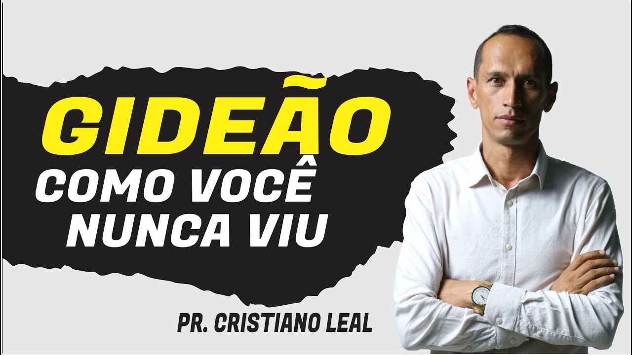 PREGAÇÃO - GIDEÃO COMO VOCÊ NUNCA VIU